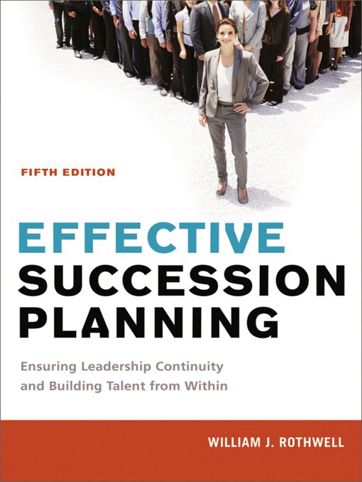 Title details for Effective Succession Planning by William Rothwell - Available